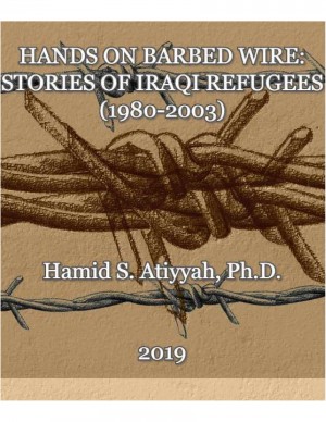 Hands on Barbed Wires Stories of Iraqi Refugees
