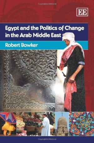 Egypt and the Politics of Change in the Arab Middle East