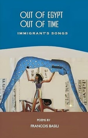 Out of Egypt, Out of Time: Immigrant’s Songs