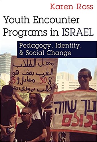 Youth Encounter Programs in Israel: Pedagogy, Identity, and Social Change