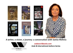A writer, a vision, a journey: a conversation with Samia Mehrez