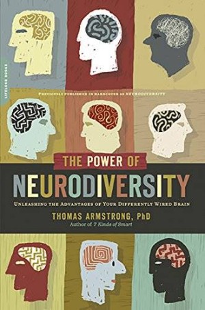 The Power of Neurodiversity: Unleashing the Advantages of Your Differently Wired Brain