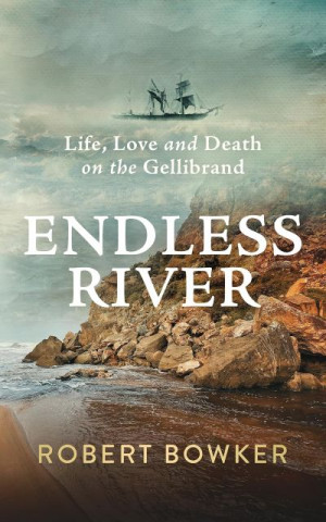 Endless River: Life, Love and Death on the Gellibrand