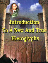 Introduction to New and True Hieroglyphs Part 1