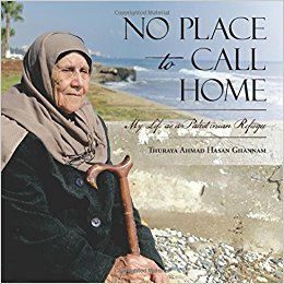 No Place to Call Home: My Life as a Palestinian Refugee
